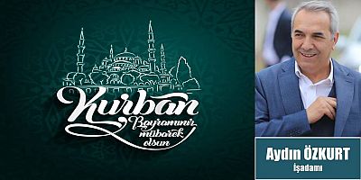 Aydın Özkurt'tan Bayram Mesajı