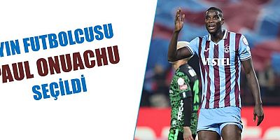Ayın oyuncusu Paul Onuachu!