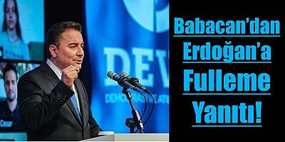 Babacan’dan Erdoğan’a ‘Depo Fulleme’ Yanıtı