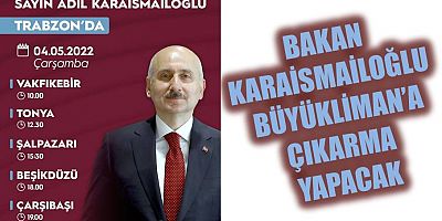 Bakan Karaismailoğlu’ndan Büyükliman Çıkarması