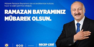 Başkan Çebi’den Ramazan Bayramı Mesajı