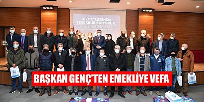 Başkan Genç’ten Emekli Personele Vefa!