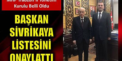 Başkan Sivrikaya’nın listesi onaylandı