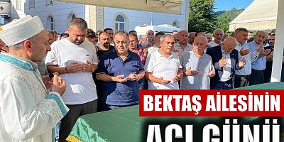 Bektaş ailesinin acı günü