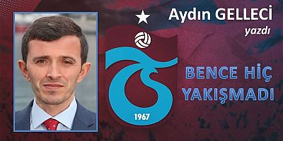 BENCE HİÇ YAKIŞMADI...