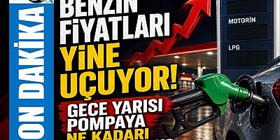 Benzin fiyatları yine uçuyor!