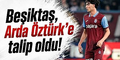 Beşiktaş, Arda Öztürk’e talip oldu!