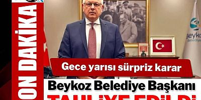 Beykoz Belediye Başkanı Alaattin Köseler tahliye edildi!