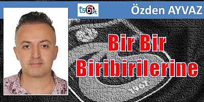 Bir Bir Biribirilerine