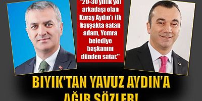 Bıyık'tan Yavuz Aydın’a ağır sözler!