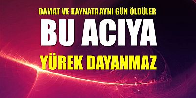Bu Acıya Yürek Dayanmaz