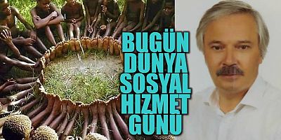 Bugün Dünya Sosyal Hizmet Günü