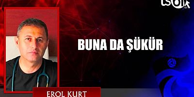 BUNA DA ŞÜKÜR
