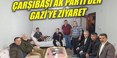 Çarşıbaşı AK Parti’den Gazi’ye Ziyaret