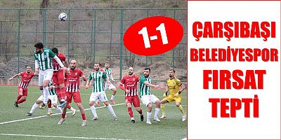 Çarşıbaşı Belediyespor: 1- Çayelispor: 1