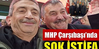 Çarşıbaşı MHP’de şok istifa