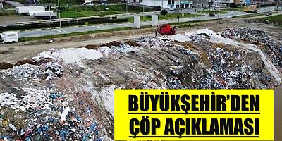 Çarşıbaşı’ndaki dolguya çöp döküldüğü iddialarına Büyükşehir’den açıklama!