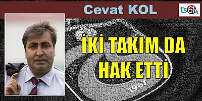 Cevat Kol'un maç yazısı...