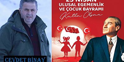 Cevdet Binay'dan 23 Nisan Mesajı