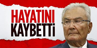 CHP eski Genel Başkanı Deniz Baykal hayatını kaybetti