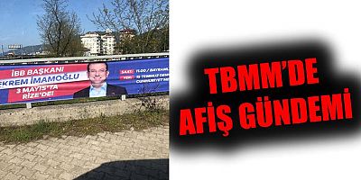CHP’li Bayraktutan,  İmamoğlu’nun Bayramlaşma Afişlerini TBMM Gündemine Taşıdı