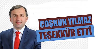 Coşkun Yılmaz Teşekkür Etti