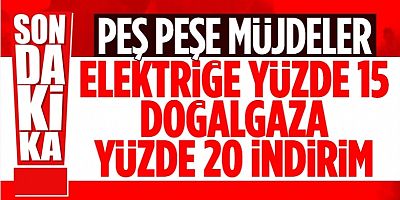 Cumhurbaşkanı Erdoğan açıkladı: Elektrik ve doğalgaza indirim geliyor