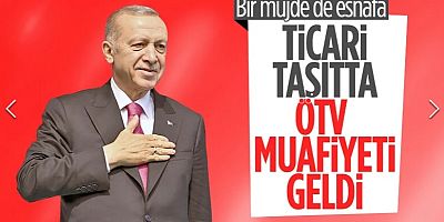 Cumhurbaşkanı Erdoğan'dan esnafa vergi muafiyeti müjdesi