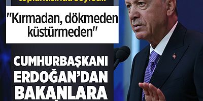 Cumhurbaşkanı Erdoğan: 