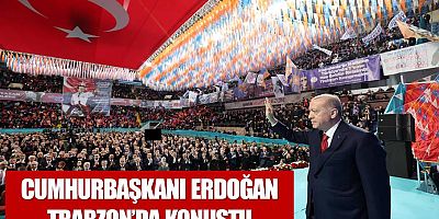 Cumhurbaşkanı Erdoğan, partisinin Trabzon 8. Olağan İl Kongresi’nde konuştu