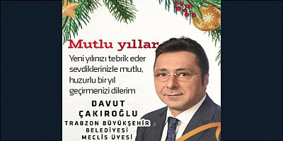 DAVUT ÇAKIROĞLU'NDAN YENİ YIL KUTLAMASI