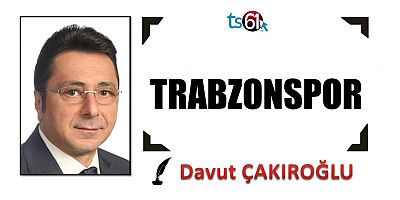 Davut Çakıroğlu'nun yazısı...