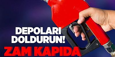 Depoları doldurun! Benzine zam geliyor