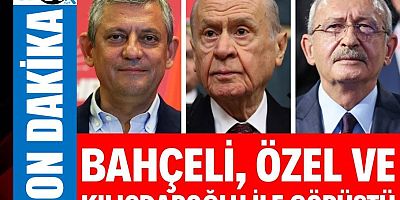Devlet Bahçeli, Özgür Özel ve Kemal Kılıçdaroğlu'nu aradı