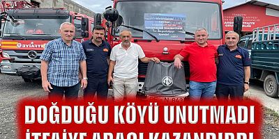 Doğduğu köyü unutmadı, itfaiye aracı kazandırdı