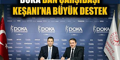 DOKA’dan keşan dokumalarına büyük destek