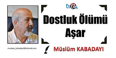 Dostluk Ölümü Aşar