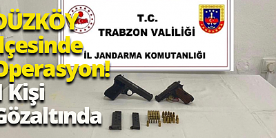 Düzköy’de Operasyon: 1 Gözaltı