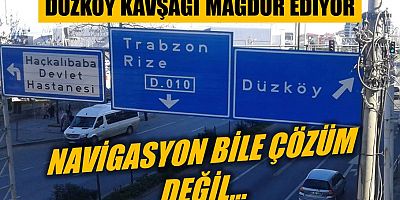 Düzköy Kavşağı Mağdur Ediyor