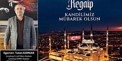 Egemen Kaynar'dan Regaip Kandili mesajı
