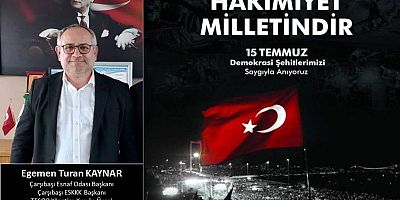 Egemen Turan Kaynar'dan 15 Temmuz Mesajı