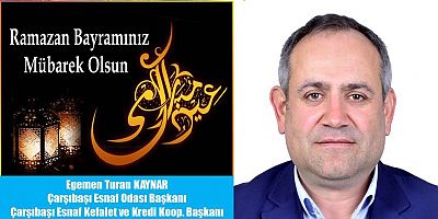 Egemen Turan Kaynar'dan Bayram Mesajı