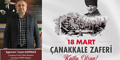 Egemen Turan Kaynar'dan Çanakkale Zaferi mesajı