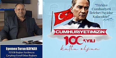 Egemen Turan Kaynar'dan Cumhuriyet Bayramı mesajı...