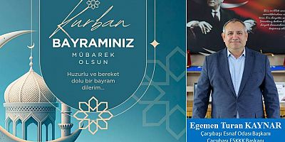 Egemen Turan Kaynar'dan Kurban Bayramı Mesajı