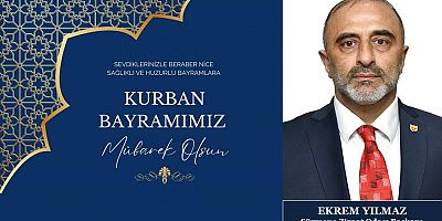 Ekrem Yılmaz'dan Kurban Bayramı Mesajı