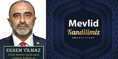 Ekrem Yılmaz'dan Mevlid Kandili Mesajı