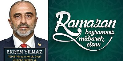 Ekrem Yılmaz'dan Ramazan Bayramı Mesajı