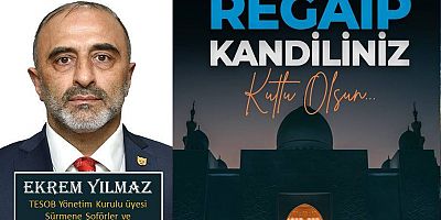 Ekrem Yılmaz'dan Regaip Kandili Mesajı