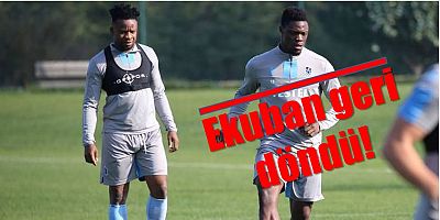 Ekuban geri döndü!